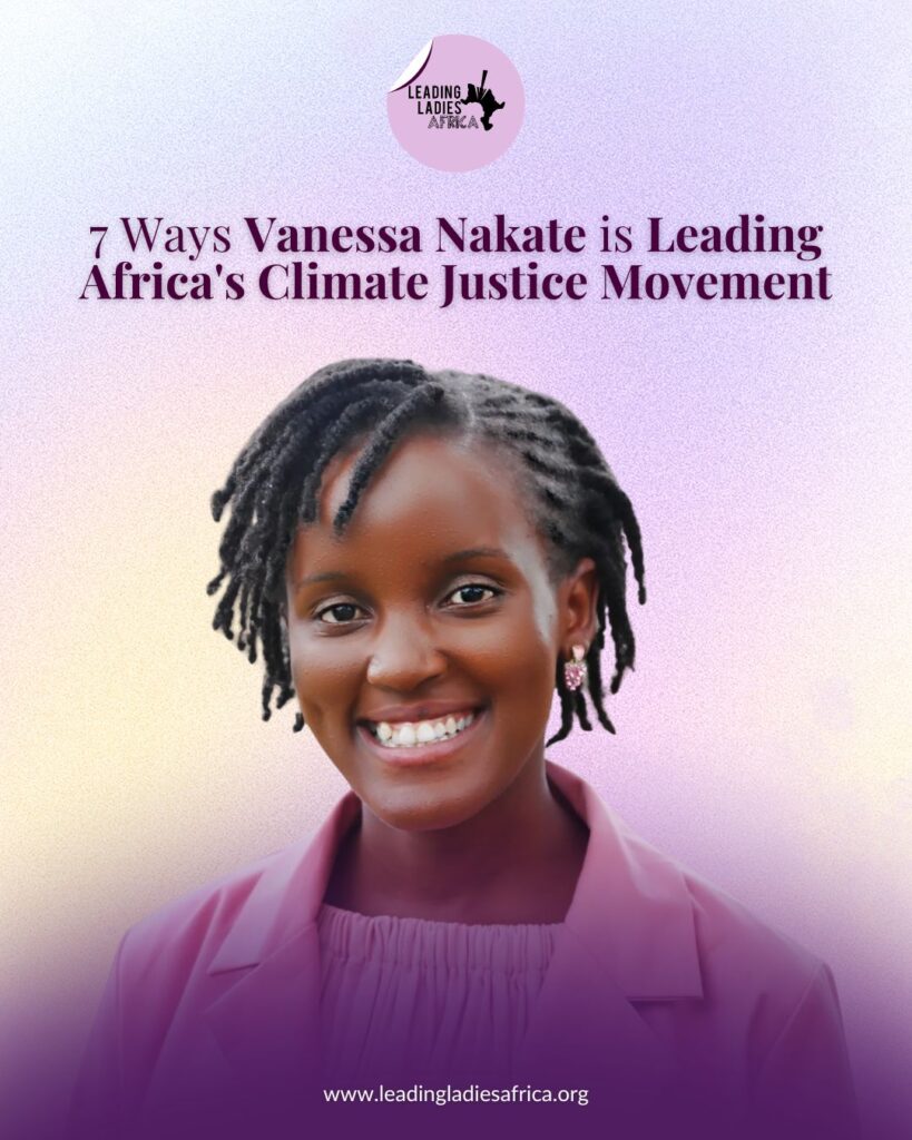 7 Ways Vanessa Nakate is Leading Africa’s Climate Justice Movement 7 Ways Vanessa Nakate is Leading Africa’s Climate Justice Movement