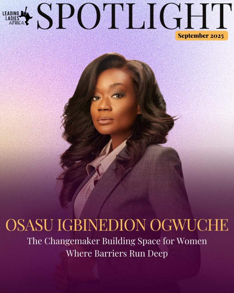 LLA Spotlight with Osasu Igbinedion Ogwuche: The Changemaker Building Space for Women Where Barriers Run Deep LLA Spotlight with Osasu Igbinedion Ogwuche: The Changemaker Building Space for Women Where Barriers Run Deep