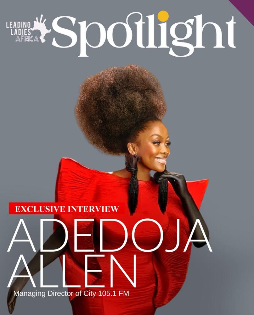 LLA Spotlight with Adedoja Allen: The First Female Radio CEO Transforming Nigerian Media and Mentoring the Next Generation