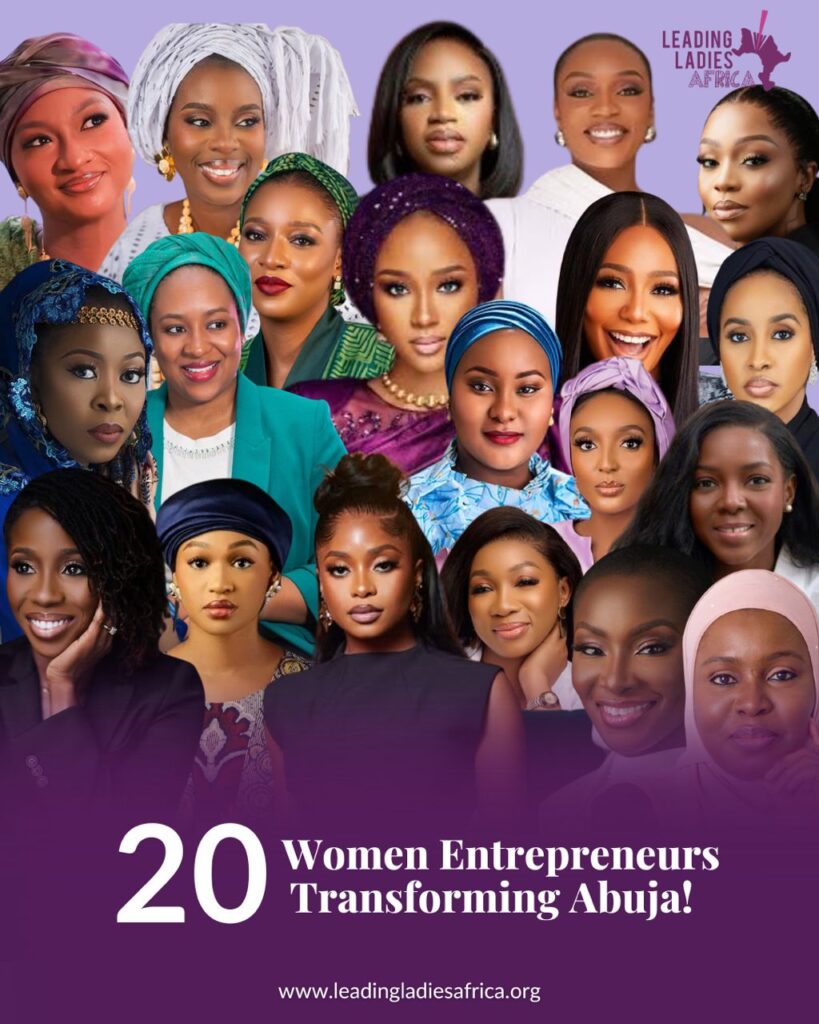 20 Women Entrepreneurs Transforming Abuja! 20 Women Entrepreneurs Transforming Abuja!